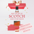 Scotch bi-monthly gift