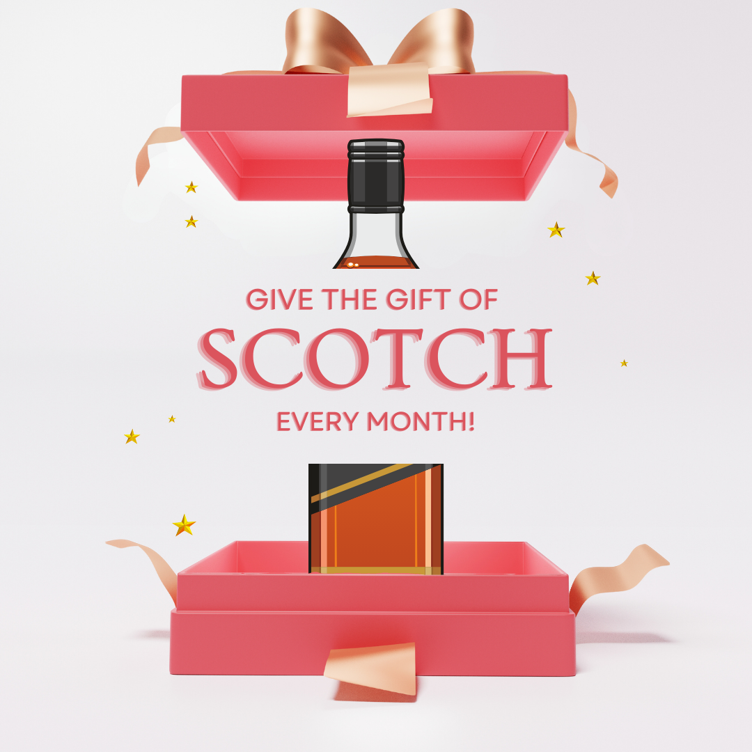Scotch month to month gift